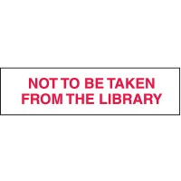 Not to Be Taken from the Library Circulation/Information Labels