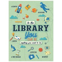 In the Library You Can Be Poster